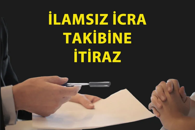 İLAMSIZ İCRA TAKİBİ