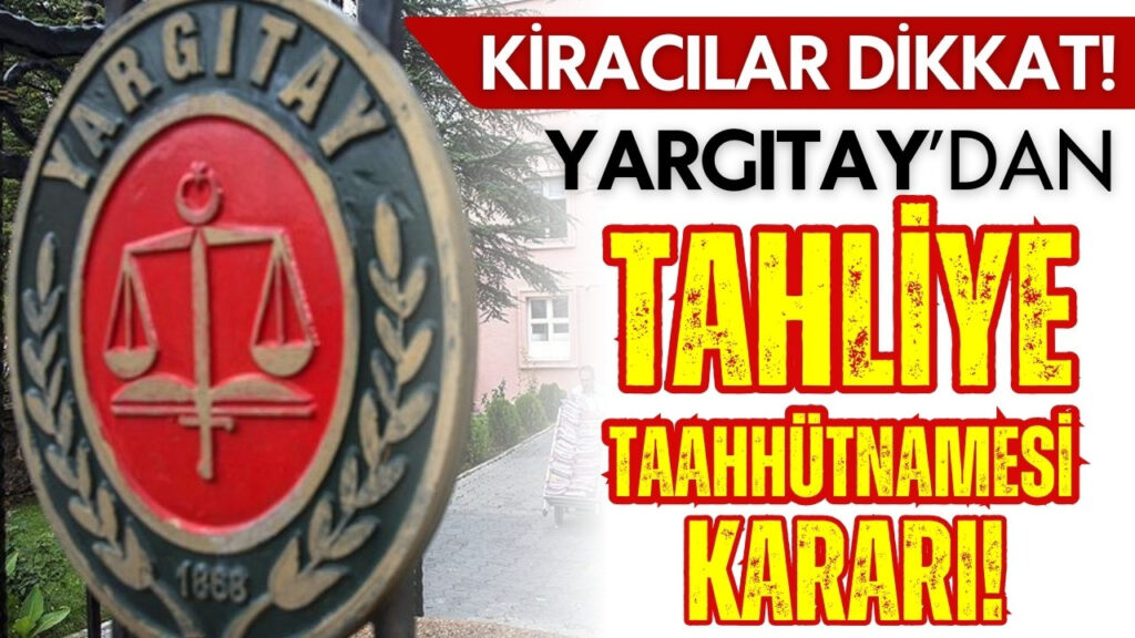 TAHLİYE TAAHHÜTNAMESİ