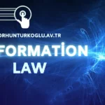 What Is Informatıon Law And What Areas Does It Cover?