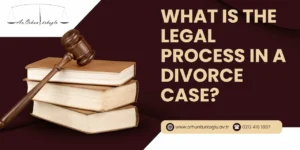 Read more about the article What Is the Legal Process in A Contested Divorce Case?