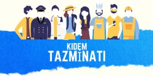 Read more about the article Kıdem Tazminatı Nedir?