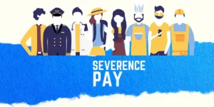 Read more about the article What is Severance Pay?